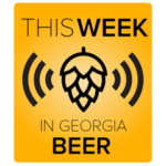 This Week in Georgia Beer