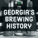 Georgia’s Brewing History: 1738-2018