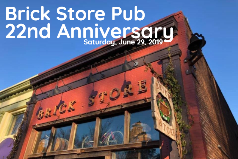 Brick Store Pub 22nd Anniversary