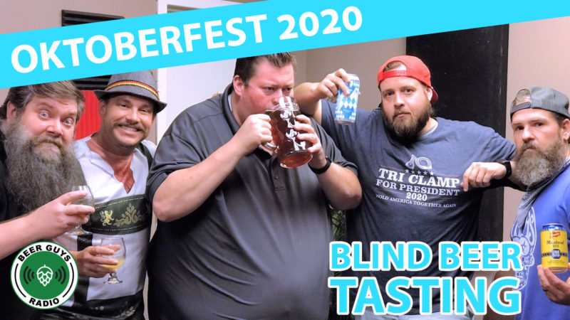 Beer Guys Radio Oktoberfest 2020 Blind Beer Tasting